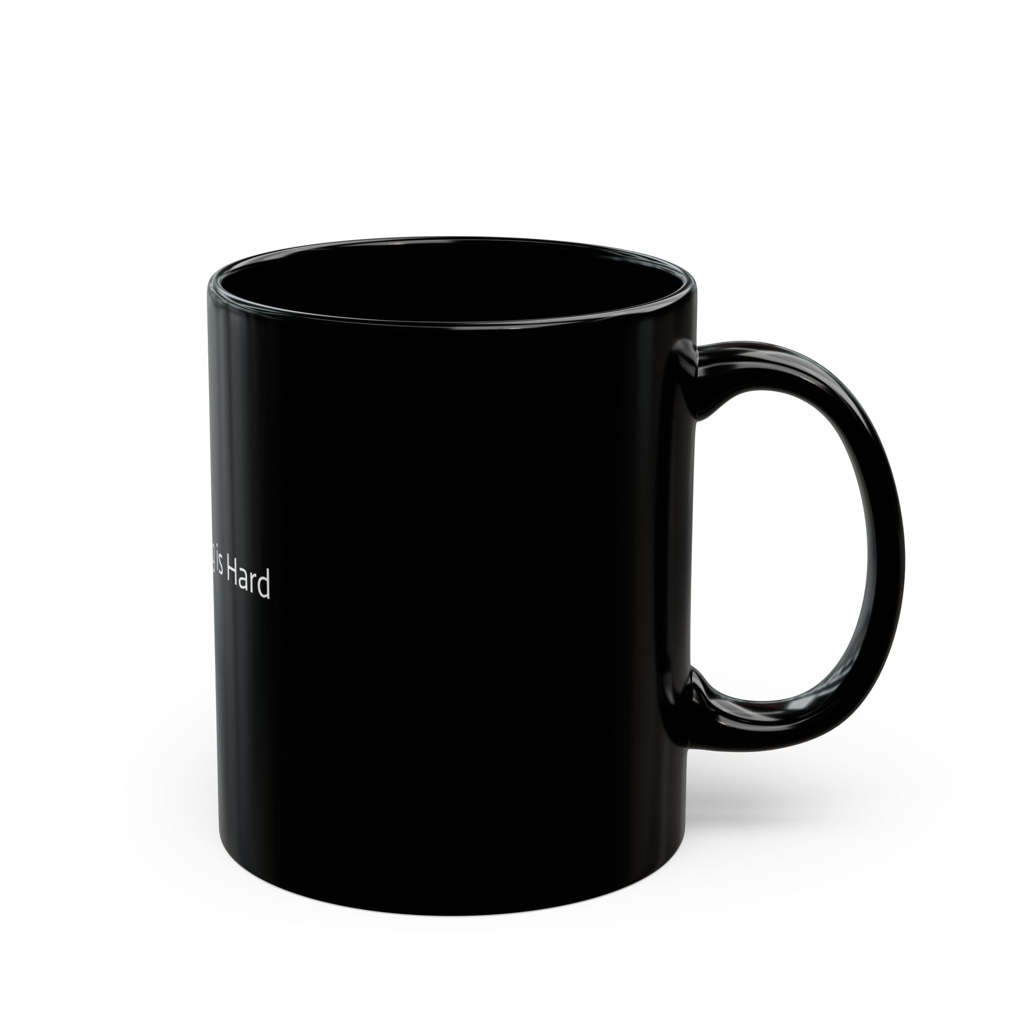 “Conquer the Day with a Cup of Can-Do: The ‘Adulting’ Mug” Black Mug (11oz, 15oz)