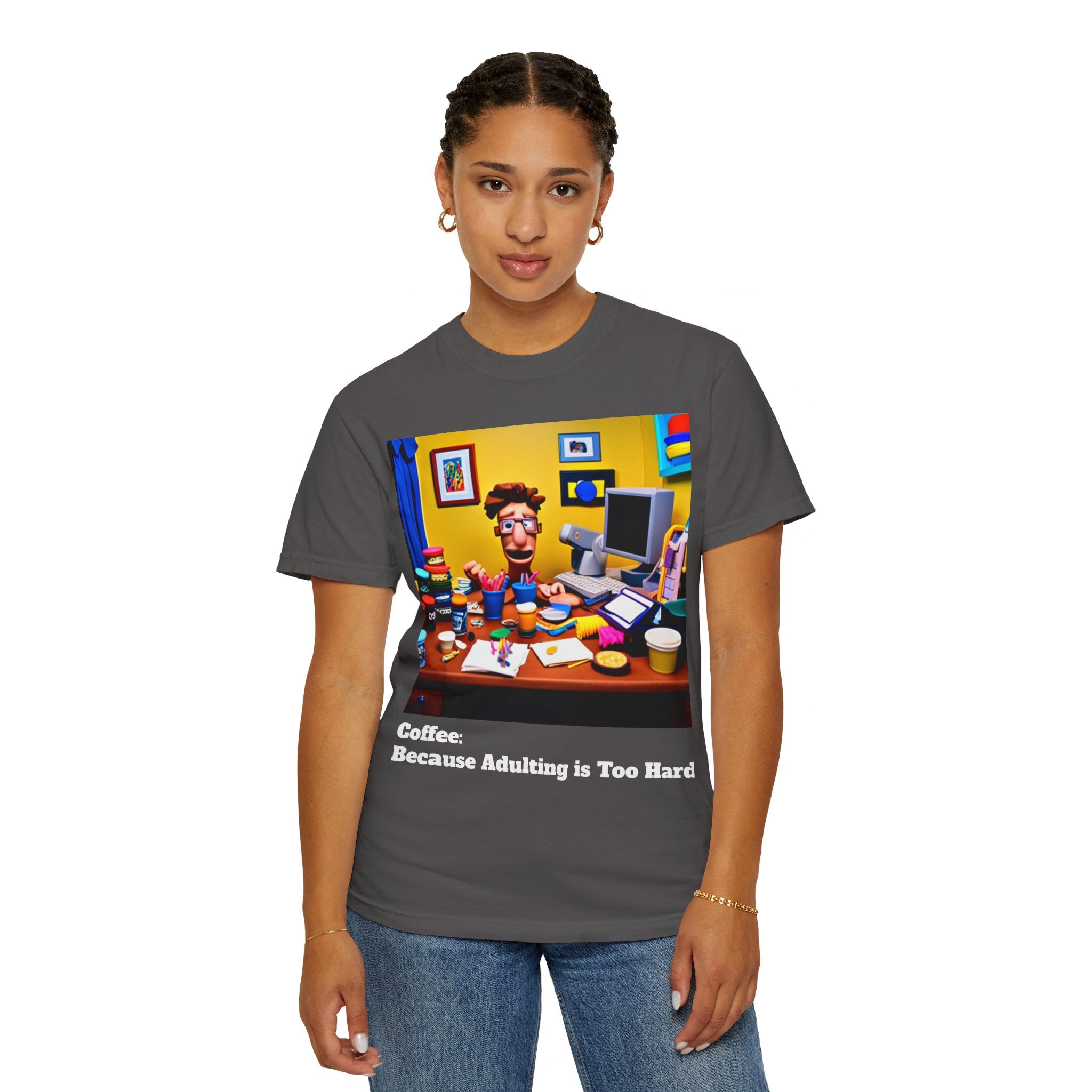 Unisex "Coffee: Because Adulting is Too Hard" Garment-Dyed T-shirt