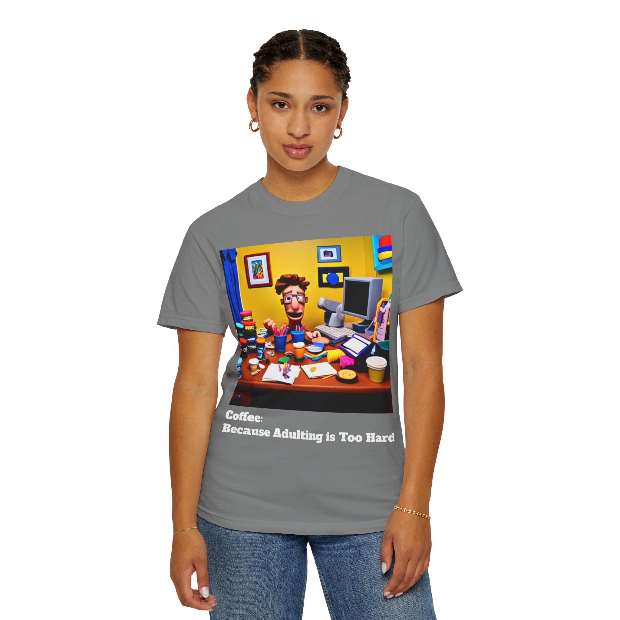 Unisex "Coffee: Because Adulting is Too Hard" Garment-Dyed T-shirt
