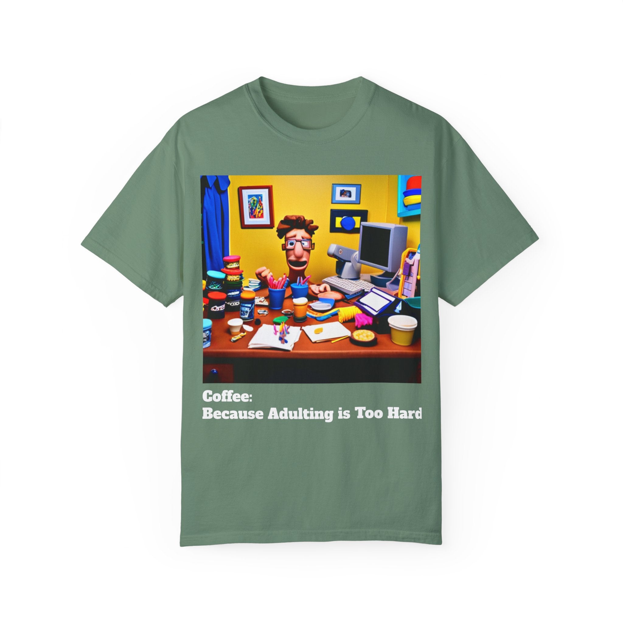 Unisex "Coffee: Because Adulting is Too Hard" Garment-Dyed T-shirt