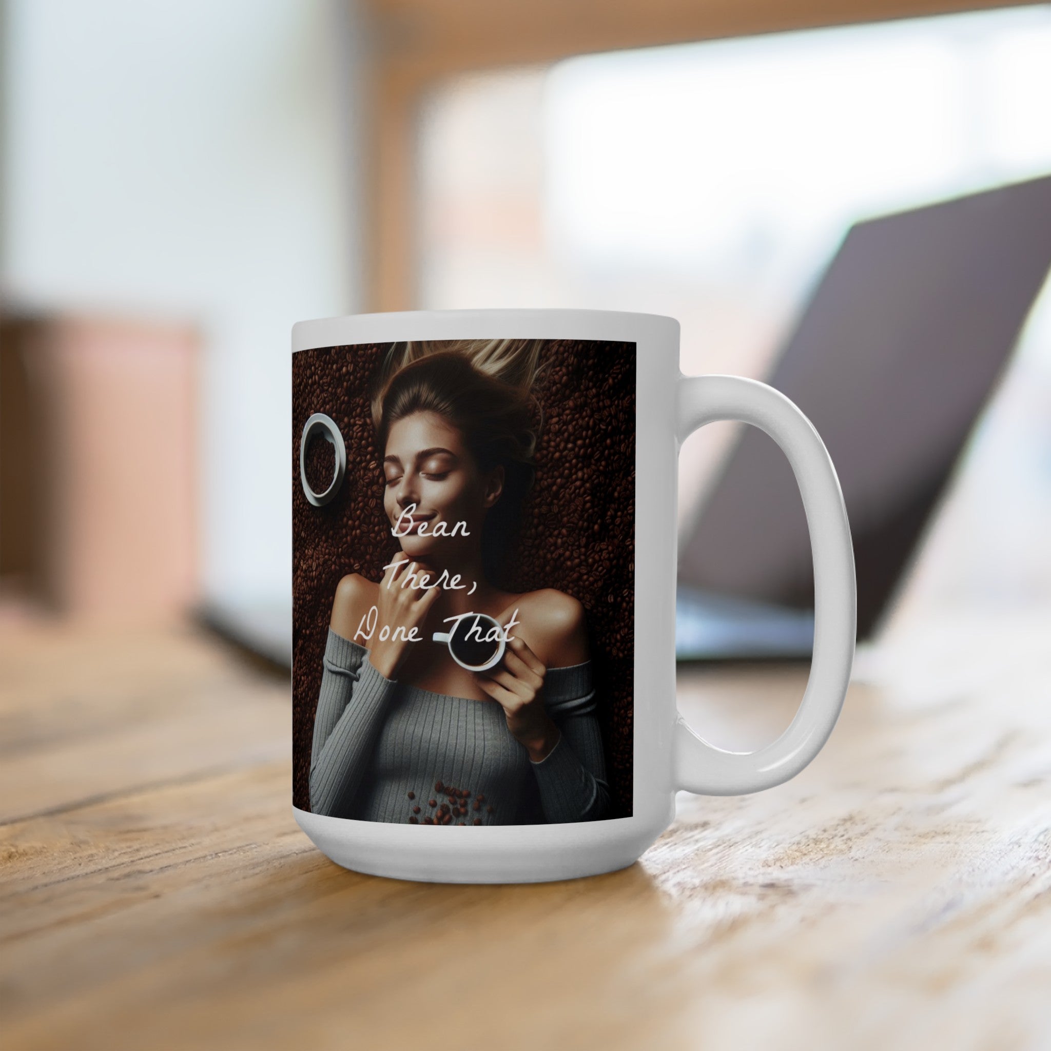 "Bean There Done That" Ceramic Mug, (11oz, 15oz)