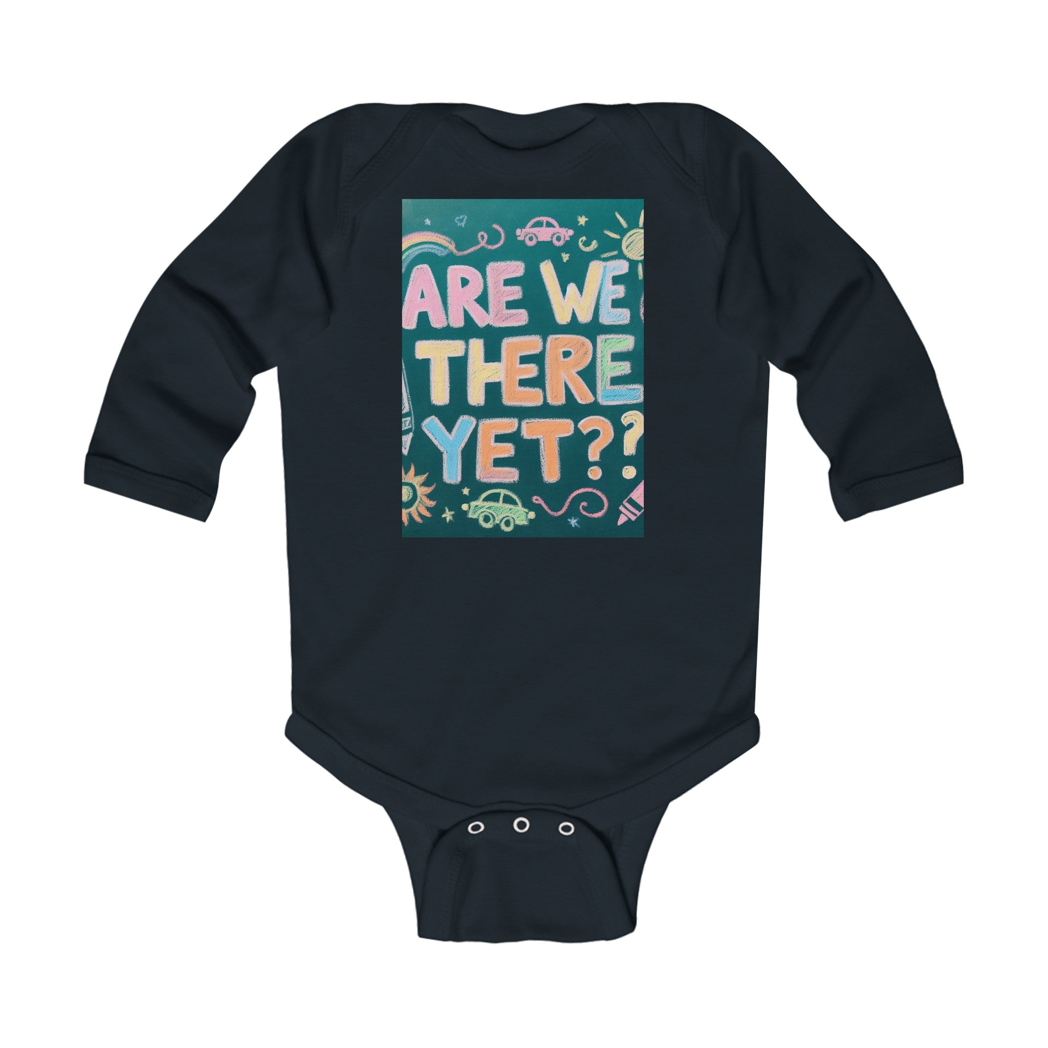 “Are We There Yet?” Infant Long Sleeve Bodysuit