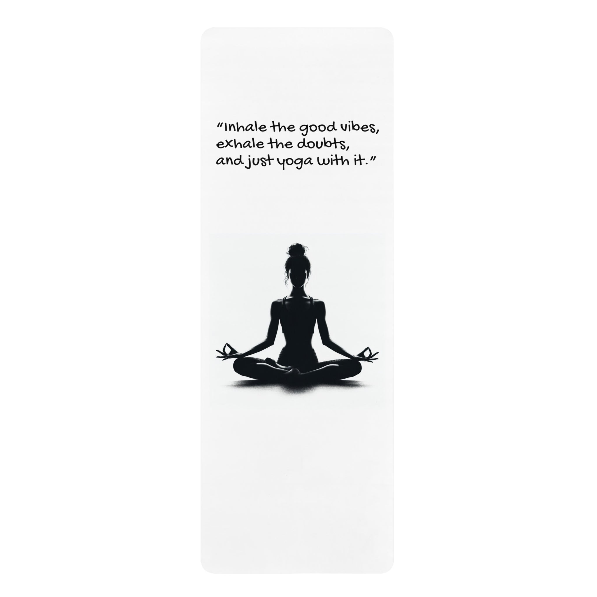 Inspirational quote Rubber Yoga Mat