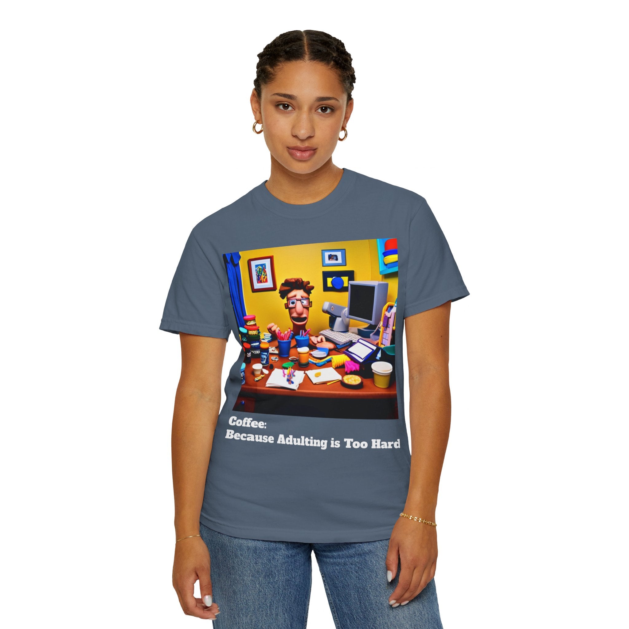 Unisex "Coffee: Because Adulting is Too Hard" Garment-Dyed T-shirt