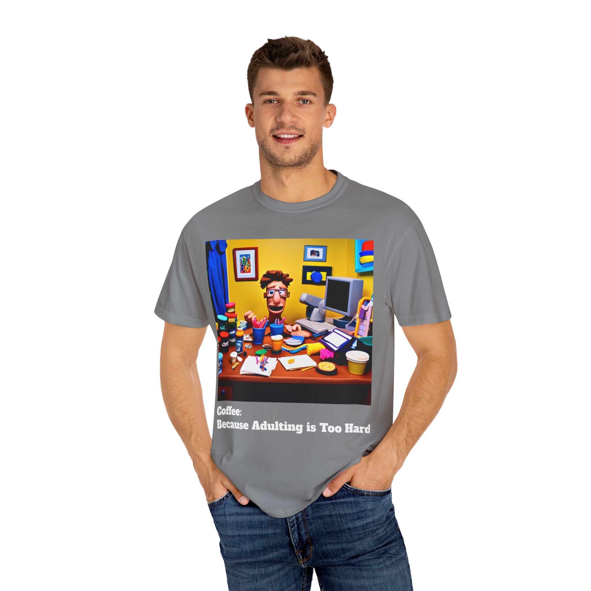 Unisex "Coffee: Because Adulting is Too Hard" Garment-Dyed T-shirt
