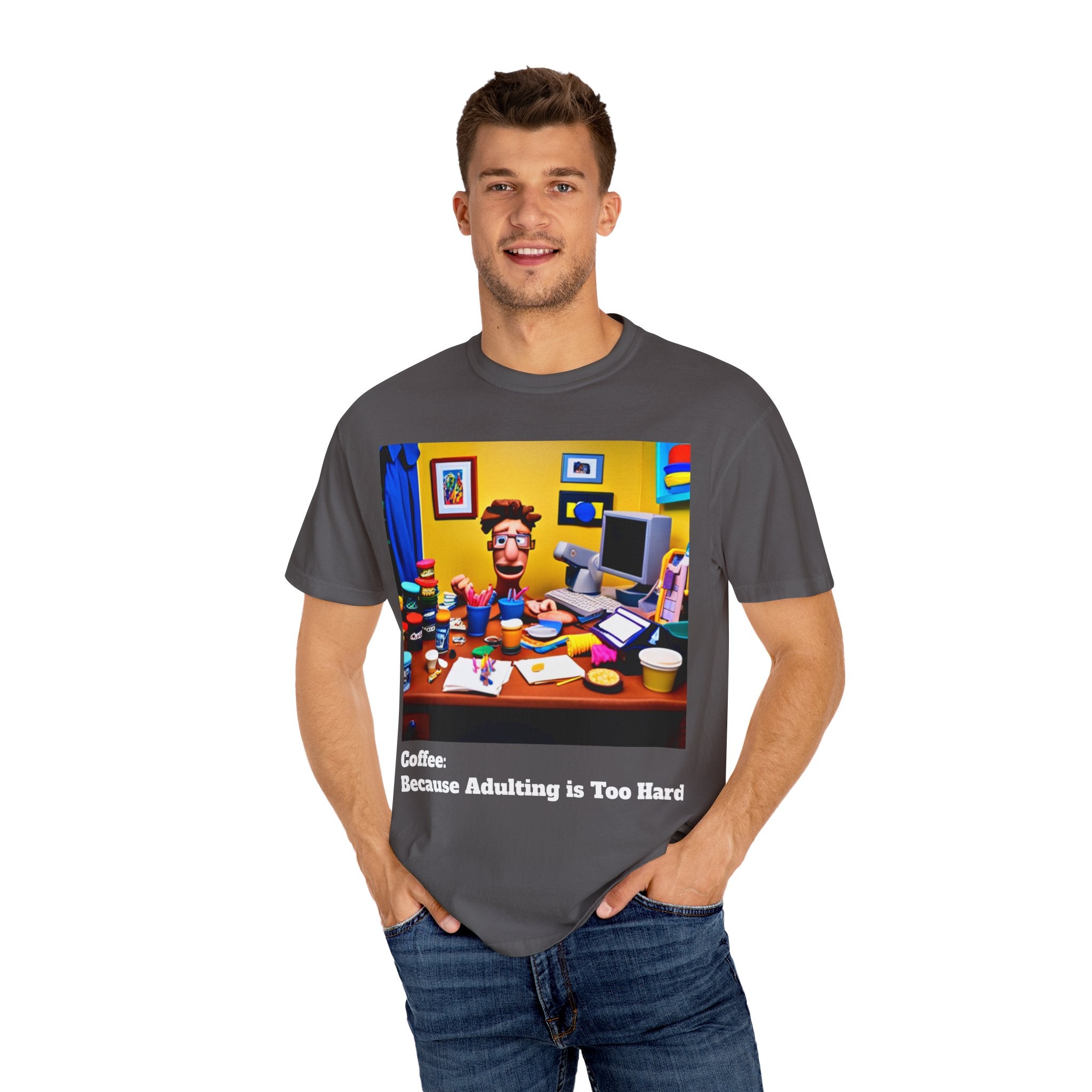 Unisex "Coffee: Because Adulting is Too Hard" Garment-Dyed T-shirt