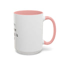 "Coffee: Because Adulting Is Hard" Accent Coffee Mug (11, 15oz)
