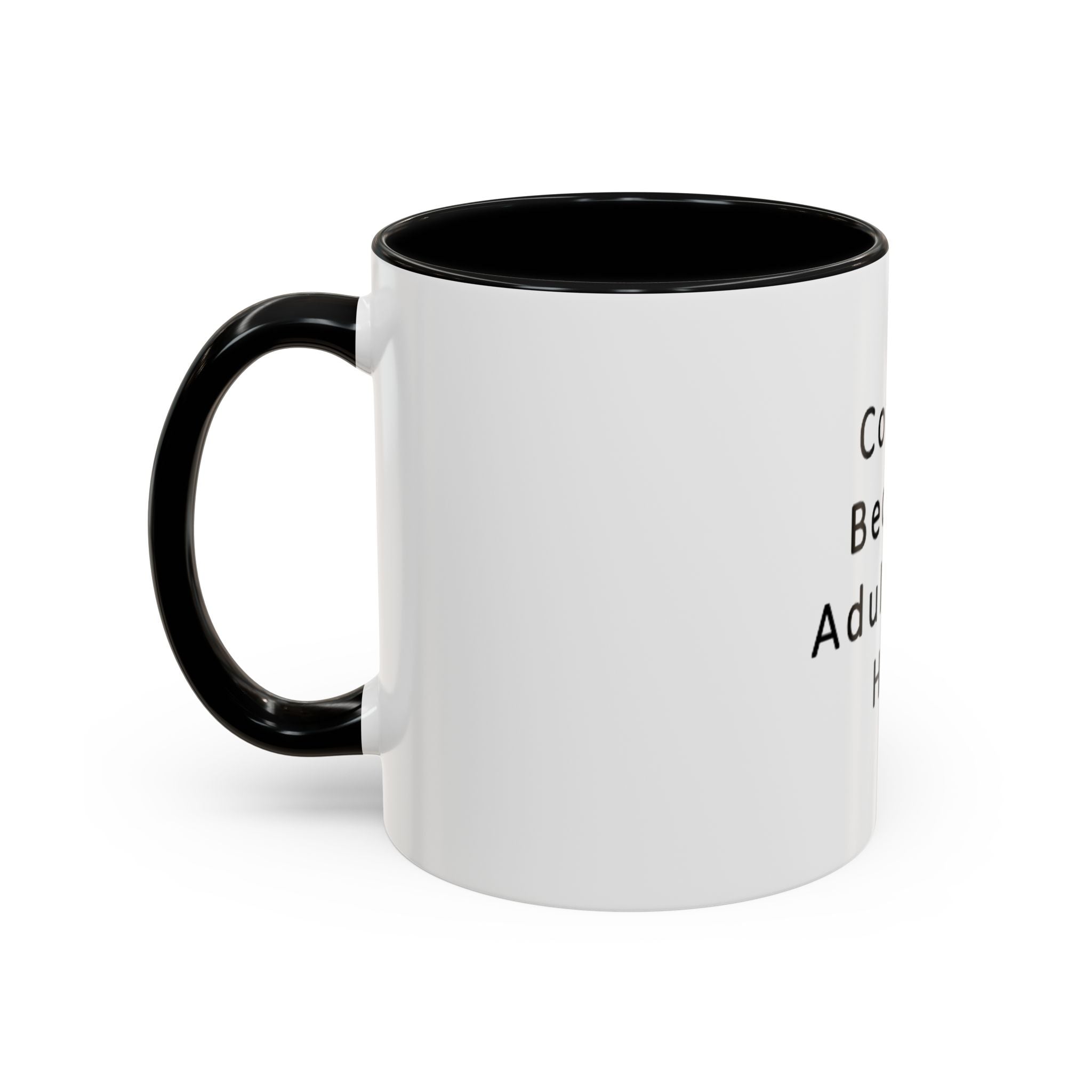 "Coffee: Because Adulting Is Hard" Accent Coffee Mug (11, 15oz)