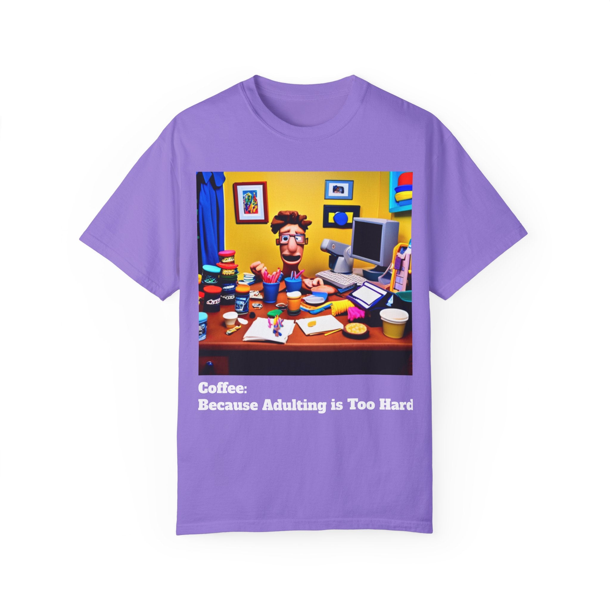 Unisex "Coffee: Because Adulting is Too Hard" Garment-Dyed T-shirt