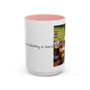 “Coffee: Because Adulting is Hard"  Accent Coffee Mug (11, 15oz)