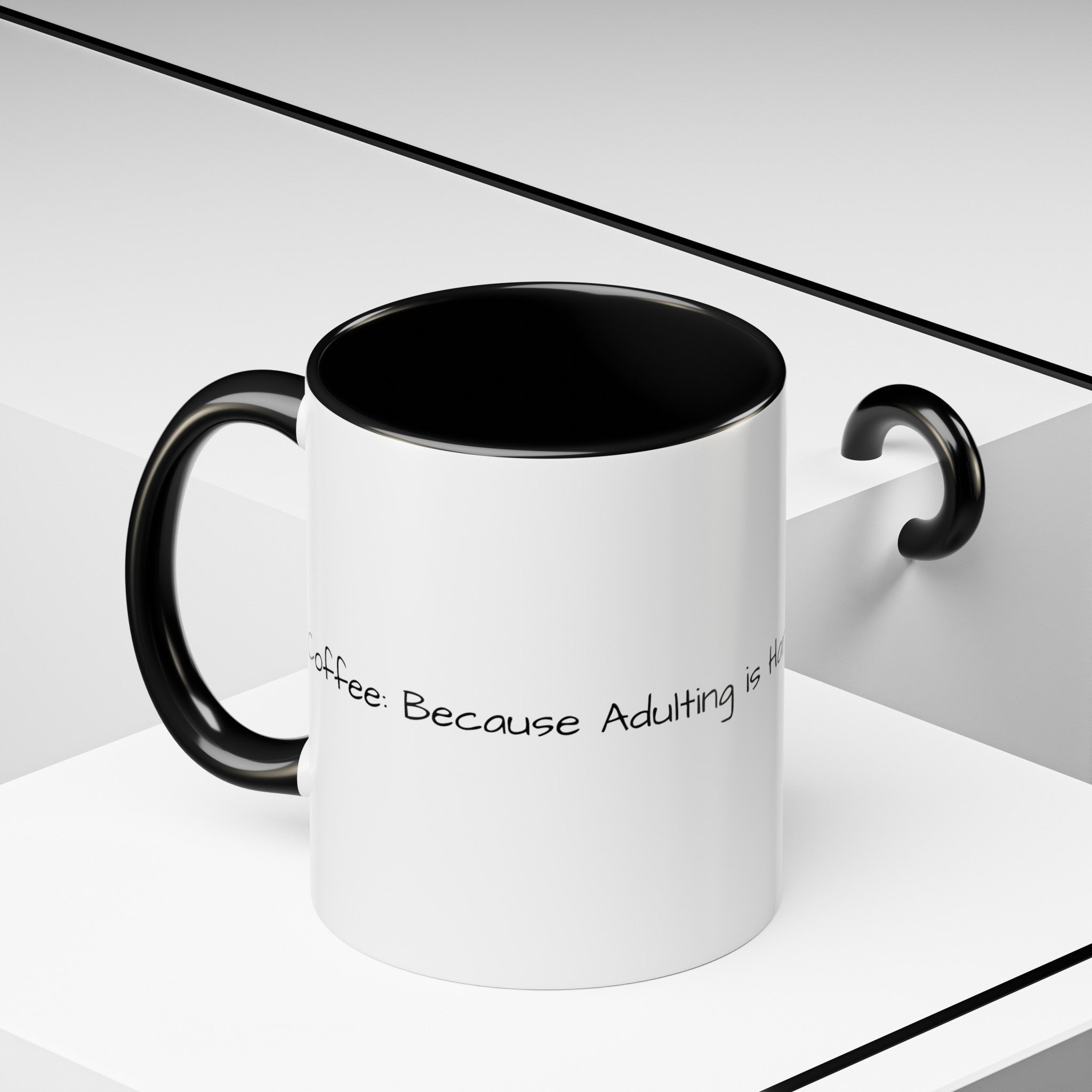 “Coffee: Because Adulting is Hard"  Accent Coffee Mug (11, 15oz)