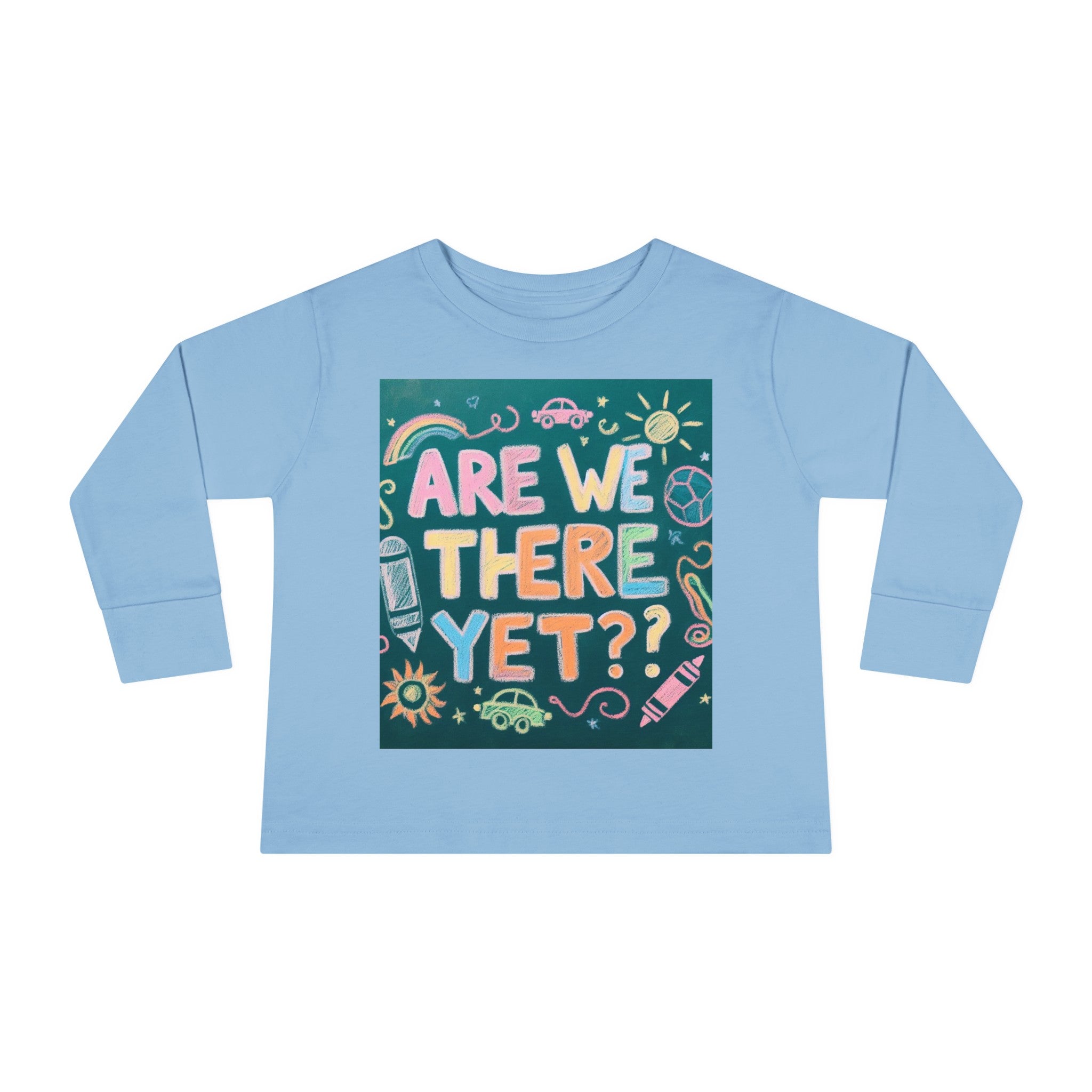 “Are We There Yet?” Toddler Long Sleeve Tee