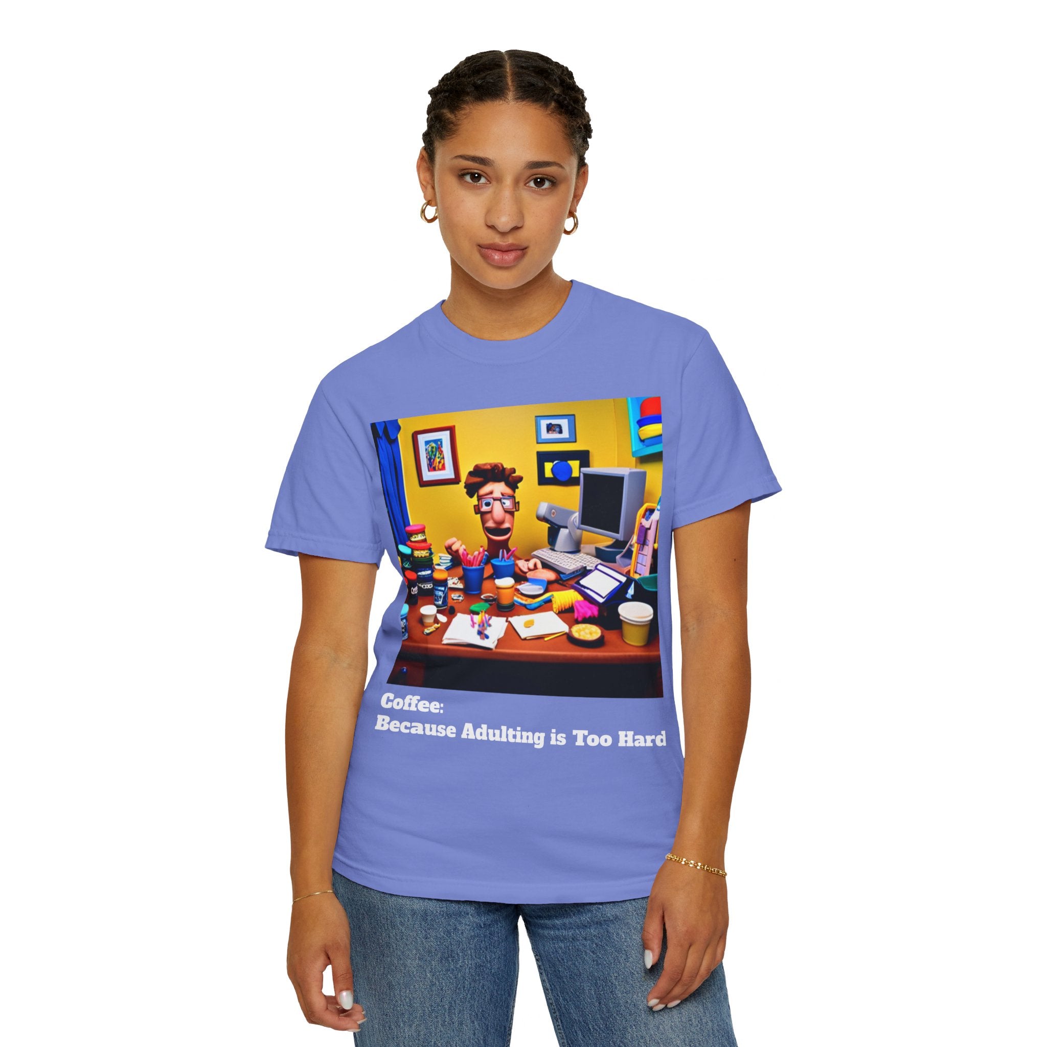 Unisex "Coffee: Because Adulting is Too Hard" Garment-Dyed T-shirt