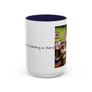 “Coffee: Because Adulting is Hard"  Accent Coffee Mug (11, 15oz)