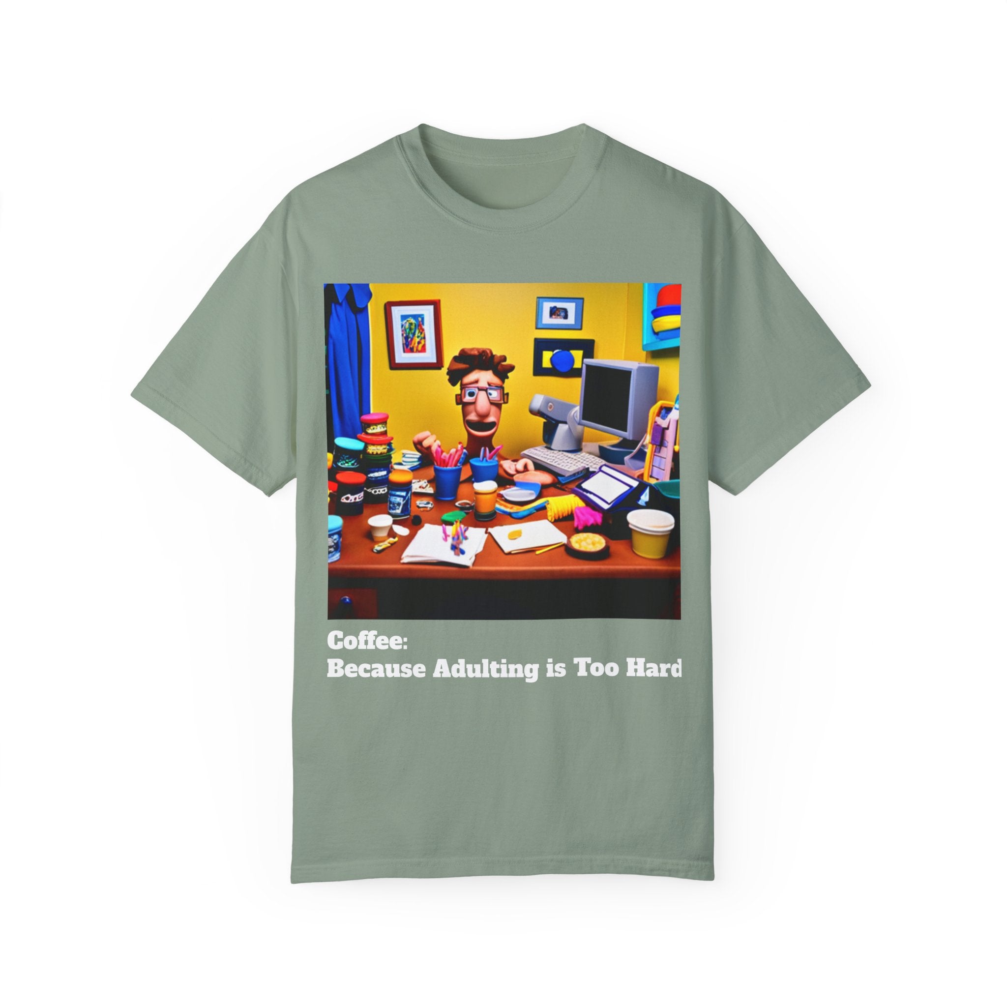 Unisex "Coffee: Because Adulting is Too Hard" Garment-Dyed T-shirt