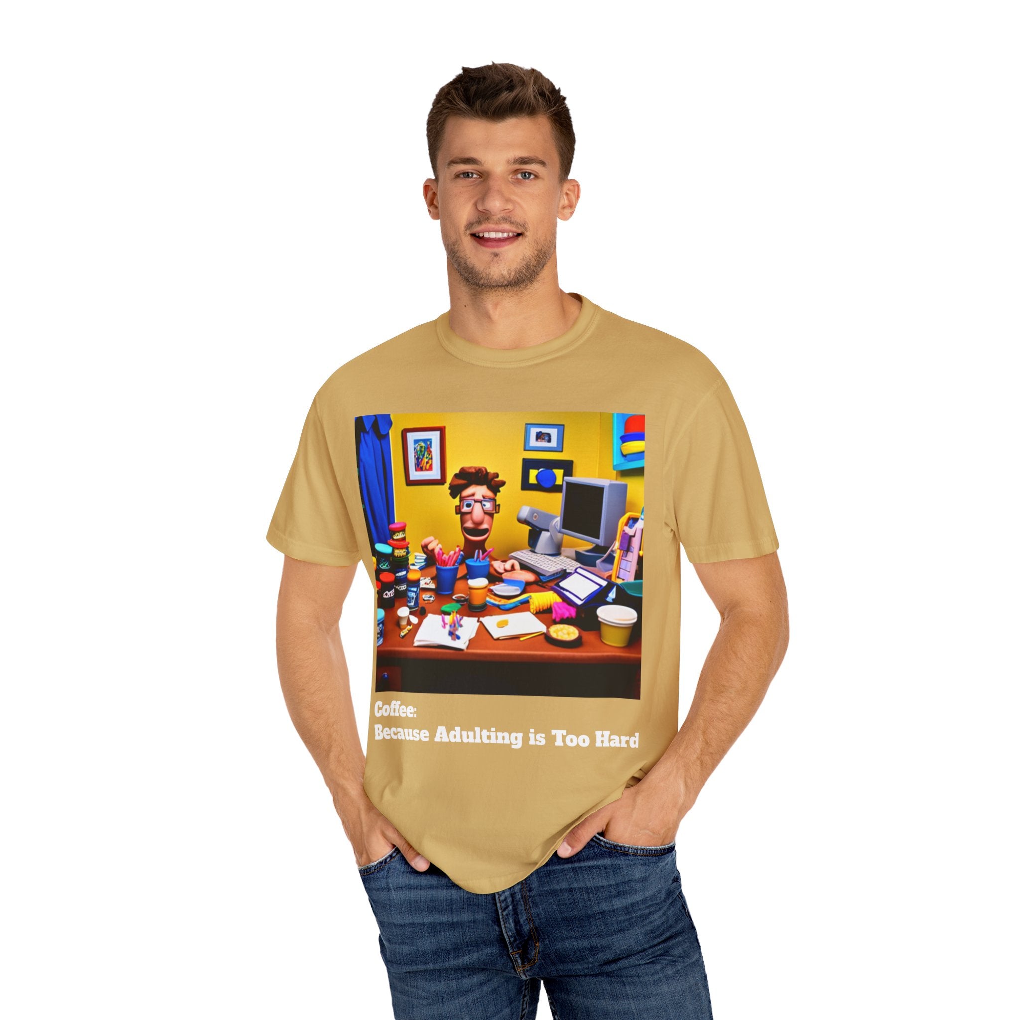 Unisex "Coffee: Because Adulting is Too Hard" Garment-Dyed T-shirt
