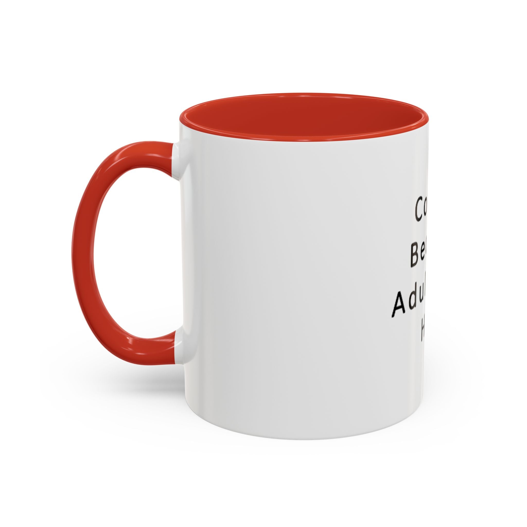 "Coffee: Because Adulting Is Hard" Accent Coffee Mug (11, 15oz)