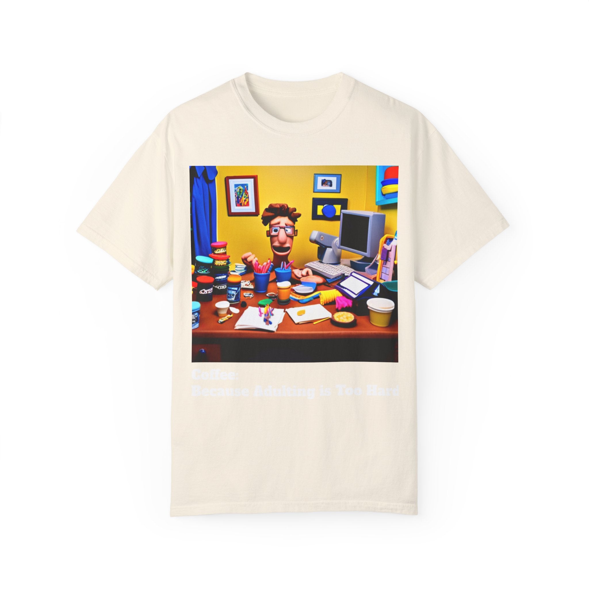Unisex "Coffee: Because Adulting is Too Hard" Garment-Dyed T-shirt