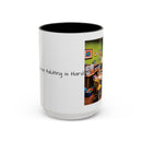 “Coffee: Because Adulting is Hard"  Accent Coffee Mug (11, 15oz)