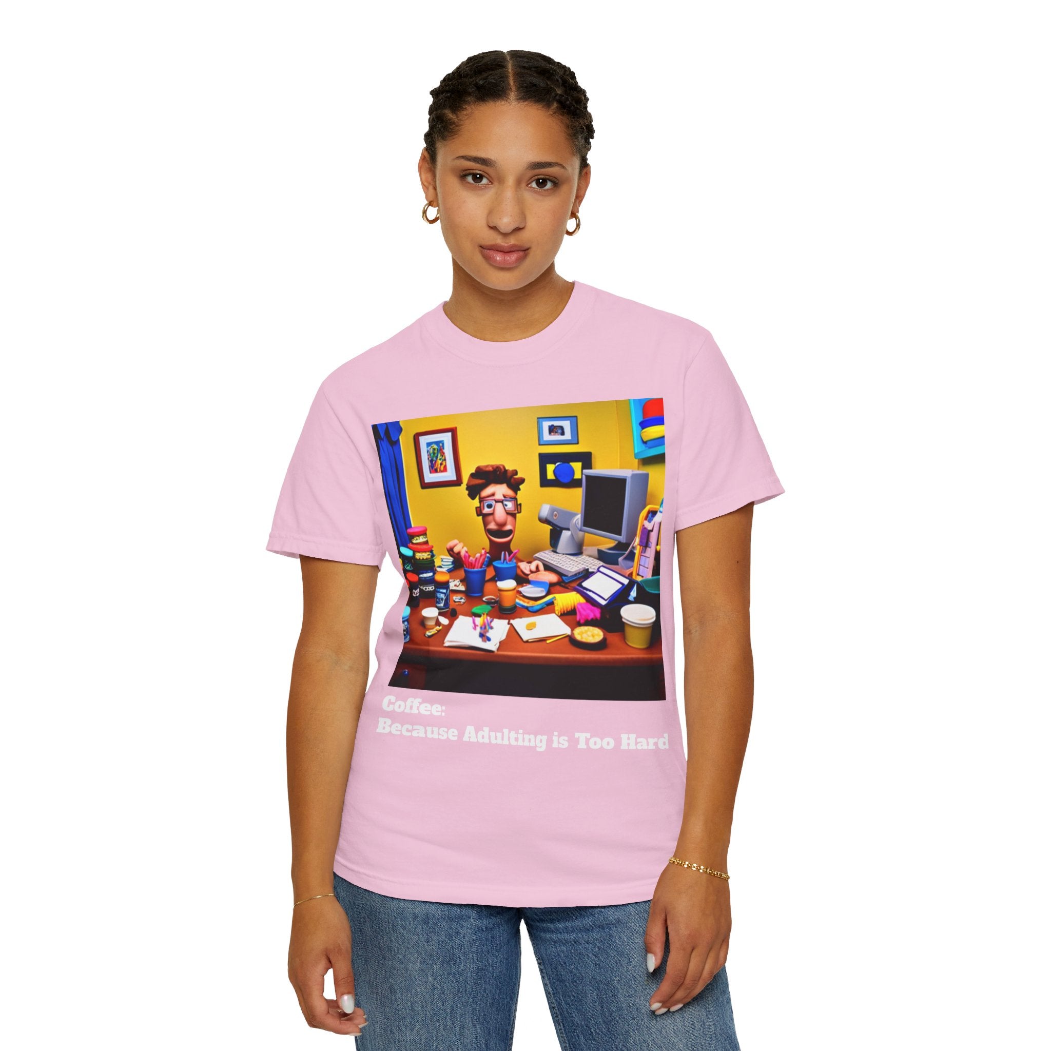 Unisex "Coffee: Because Adulting is Too Hard" Garment-Dyed T-shirt
