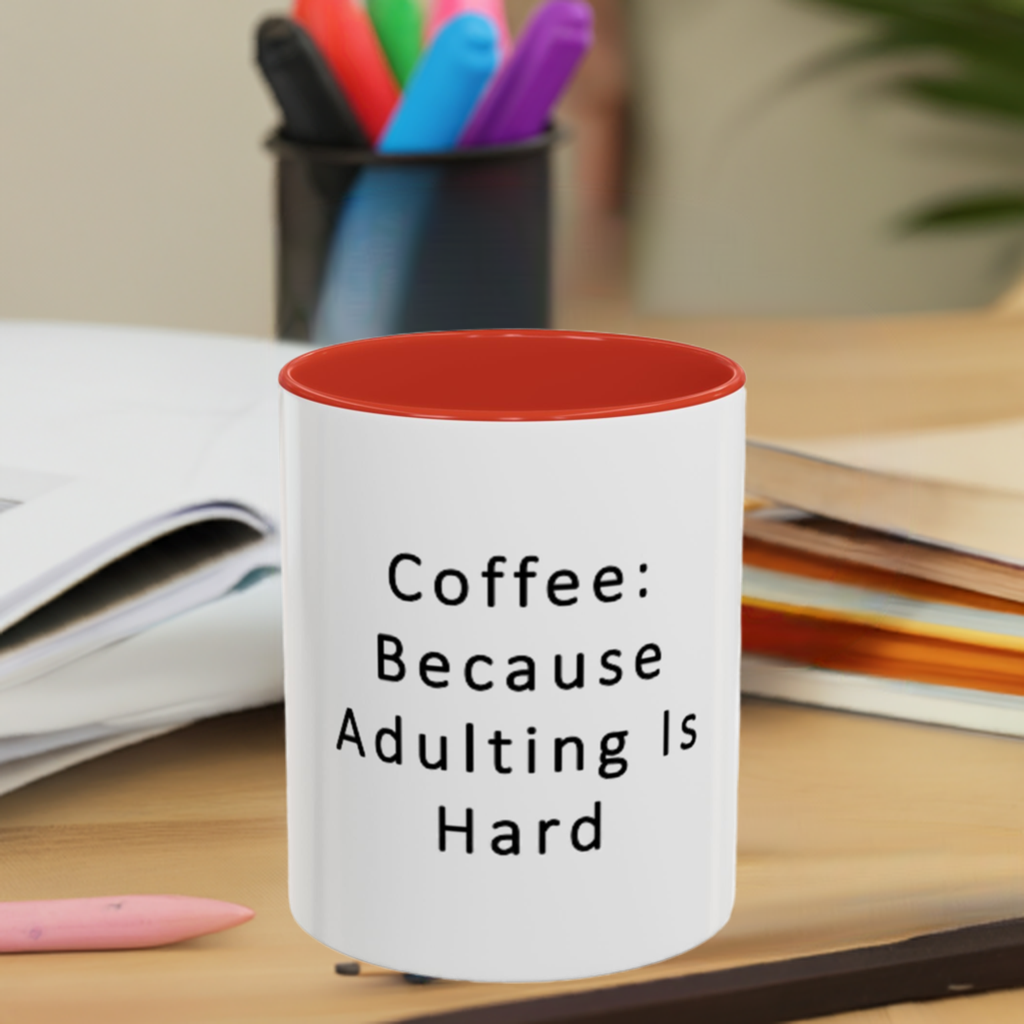"Coffee: Because Adulting Is Hard" Accent Coffee Mug (11, 15oz)